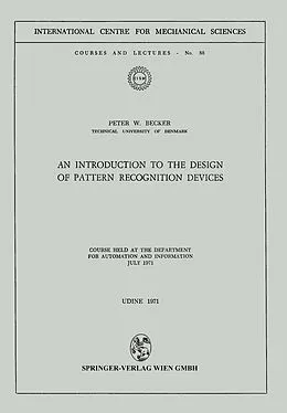 E-Book (pdf) An Introduction to the Design of Pattern Recognition Devices von P. W. Becker