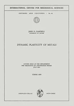 E-Book (pdf) Dynamic Plasticity of Metals von John D. Campbell