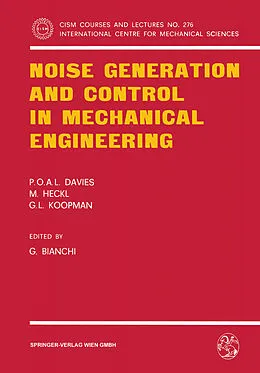 E-Book (pdf) Noise Generation and Control in Mechanical Engineering von P. O. A. L. Davies, M. Heckl, G. L. Koopmann