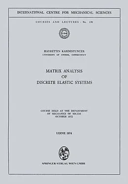 E-Book (pdf) Matrix Analysis of Discrete Elastic Systems von Hayrettin Kardestuncer