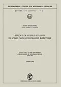 E-Book (pdf) Theory of Couple-Stresses in Bodies with Constrained Rotations von Marek Sokolowski