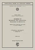 E-Book (pdf) Examples to Extremum and Variational Principles in Mechanics von Horst Lippmann