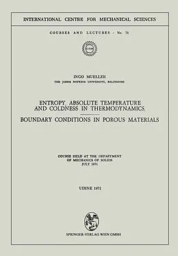 E-Book (pdf) Entropy, Absolute Temperature and Coldness in Thermodynamics von Ingo Mueller
