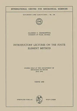 E-Book (pdf) Introductory Lectures on the Finite Element Method von Olgierd C. Zienkiewicz