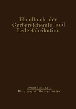 E-Book (pdf) Die Gerbung mit Pflanzengerbstoffen von M. Bergmann, H. Gnamm, W. Vogel