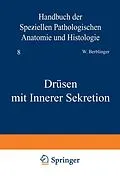 E-Book (pdf) Drüsen mit Innerer Sekretion von C. Berblinger, A. Dietrich, G. Herxheimer