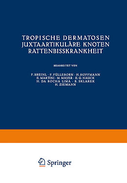 Kartonierter Einband Tropische Dermatosen; juxtaartikuläre Knoten; Rattenbißkrankheit von Kenneth A. Loparo