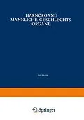 E-Book (pdf) Harnorgane Männliche Geschlechtsorgane von Th. Fahr, Georg B. Gruber, Max Koch