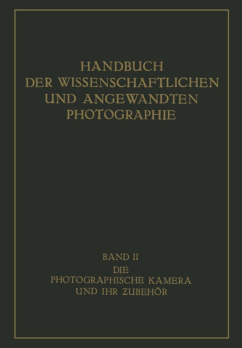 Die Photographische Kamera und ihr Zubehör