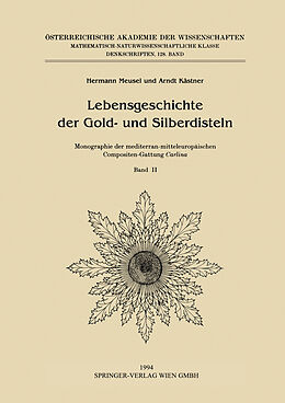 E-Book (pdf) Lebensgeschichte der Gold- und Silberdisteln Monographie der mediterran-mitteleuropäischen Compositen-Gattung Carlina von Hermann Meusel, Arndt Kästner