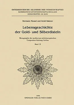 E-Book (pdf) Lebensgeschichte der Gold- und Silberdisteln Monographie der mediterran-mitteleuropäischen Compositen-Gattung Carlina von Hermann Meusel, Arndt Kästner