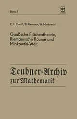E-Book (pdf) Gaußsche Flächentheorie, Riemannsche Räume und Minkowski-Welt von C.F. Gauß, B. Riemann, H. Minkowski