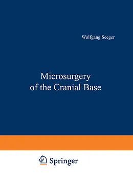 E-Book (pdf) Microsurgery of the Cranial Base von W. Seeger