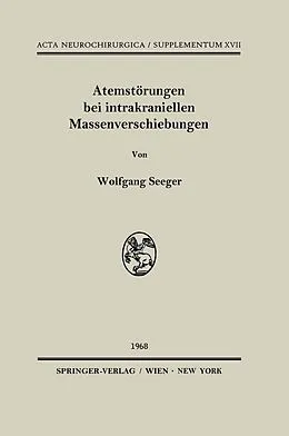 E-Book (pdf) Atemstörungen bei intrakraniellen Massenverschiebungen von Wolfgang Seeger