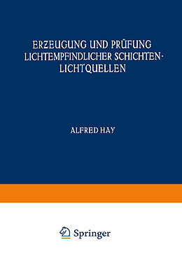 Kartonierter Einband Ereugung und Prüfung Lichtempfindlicher Schichten Lichtquellen von M. Andresen, F. Formstecher, W. Heyne