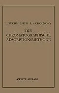 E-Book (pdf) Die Chromatographische Adsorptionsmethode von Laszlo Zechmeister, L. von Cholnoky