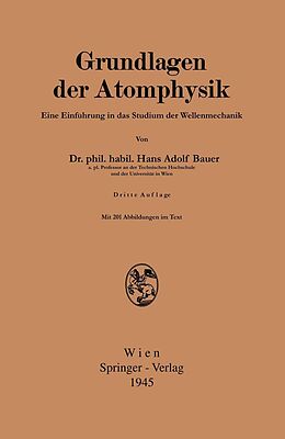 E-Book (pdf) Grundlagen der Atomphysik von Hans Adolf Bauer