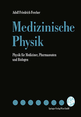 E-Book (pdf) Medizinische Physik von Adolf F. Fercher