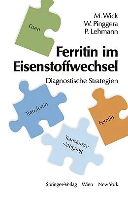 E-Book (pdf) Ferritin im Eisenstoffwechsel von Manfred Wick, Wulf Pinggera, Paul Lehmann