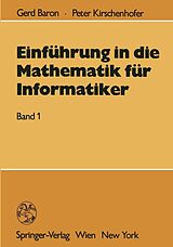 E-Book (pdf) Einführung in die Mathematik für Informatiker von Gerd Baron, Peter Kirschenhofer
