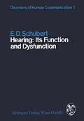 E-Book (pdf) Hearing: Its Function and Dysfunction von E. D. Schubert
