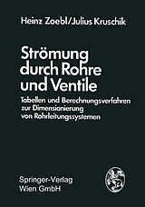 E-Book (pdf) Strömung durch Rohre und Ventile von Heinz Zoebl, Julius Kruschik