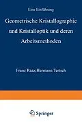 E-Book (pdf) Geometrische Kristallographie und Kristalloptik und deren Arbeitsmethoden von Franz Raaz, Hermann Tertsch
