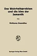 E-Book (pdf) Das Wahrheitsproblem und die Idee der Semantik von Wolfgang Stegmüller