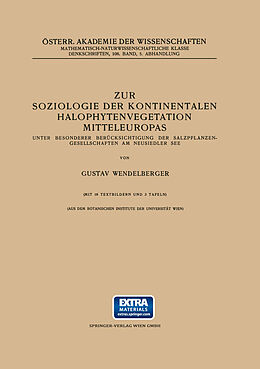 Kartonierter Einband Zur Soziologie der Kontinentalen Halophytenvegetation Mitteleuropas von Gustav Wendelberger