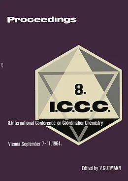 E-Book (pdf) Proceedings of the 8th International Conference on Coordination Chemistry von 
