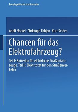 E-Book (pdf) Chancen für das Elektrofahrzeug? von Adolf Neckel, Christoph Fabjan, Kurt Selden