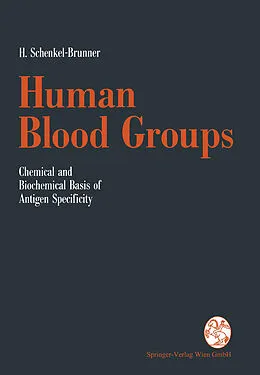 E-Book (pdf) Human Blood Groups von Helmut Schenkel-Brunner