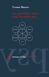 E-Book (pdf) Der ganzheitliche Ansatz in der Psychotherapie von Yvonne Maurer