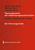 E-Book (pdf) Thermodynamik der Verbrennungskraftmaschine von Rudolf Pischinger, Manfred Klell, Theodor Sams