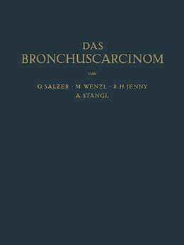 Kartonierter Einband Das Bronchuscarcinom von G. Salzer, M. Wenzl, R.H. Jenny