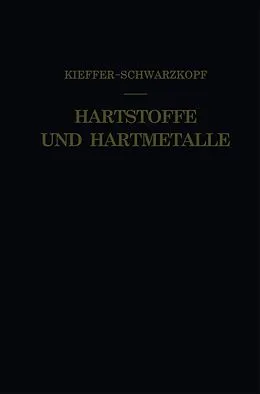 E-Book (pdf) Hartstoffe und Hartmetalle von Richard Kieffer, Paul Schwarzkopf