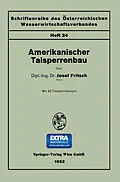E-Book (pdf) Amerikanischer Talsperrenbau von Josef Fritsch