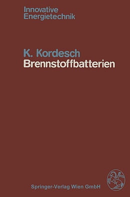 Kartonierter Einband Brennstoffbatterien von K. Kordesch