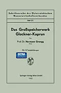 E-Book (pdf) Das Großspeicherwerk Glockner-Kaprun von Hermann Grengg
