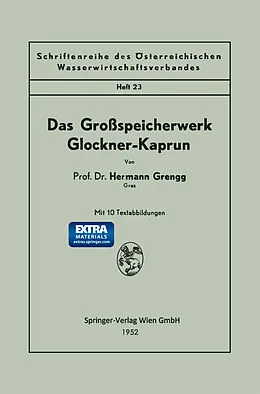 E-Book (pdf) Das Großspeicherwerk Glockner-Kaprun von Hermann Grengg