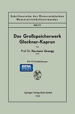 Kartonierter Einband Das Großspeicherwerk Glockner-Kaprun von Hermann Grengg