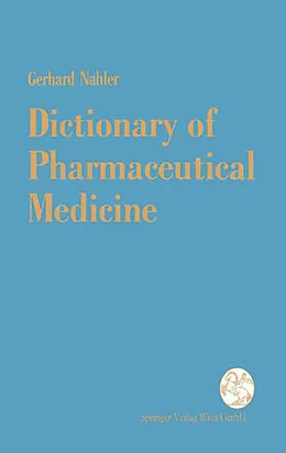 E-Book (pdf) Dictionary of Pharmaceutical Medicine von Gerhard Nahler
