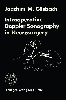E-Book (pdf) Intraoperative Doppler Sonography in Neurosurgery von J. M. Gilsbach