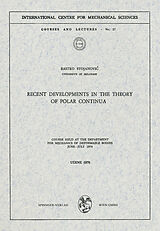 E-Book (pdf) Recent Developments in the Theory of Polar Continua von Rastko Stojanovic