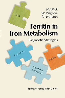 E-Book (pdf) Ferritin in Iron Metabolism von Manfred Wick, Wulf Pinggera, Paul Lehmann