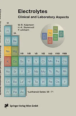 E-Book (pdf) Electrolytes, Acid-Base Balance and Blood Gases von Wolf Rüdiger Külpmann, H. -K. Stummvoll, Paul Lehmann