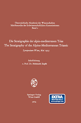 E-Book (pdf) Die Stratigraphie der alpin-mediterranen Trias / The Stratigraphy of the Alpine-Mediterranean Triassic von 