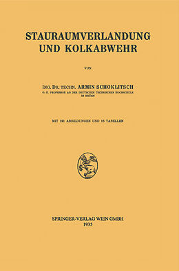 E-Book (pdf) Stauraumverlandung und Kolkabwehr von Armin Schoklitsch