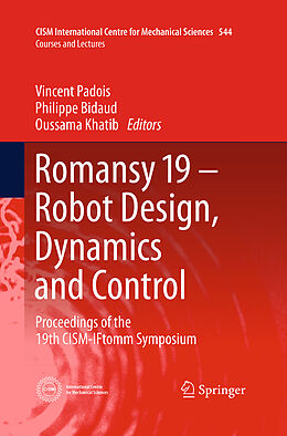Kartonierter Einband Romansy 19 - Robot Design, Dynamics and Control von 