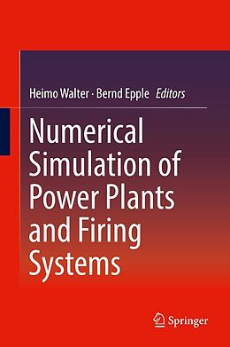 E-Book (pdf) Numerical Simulation of Power Plants and Firing Systems von 